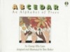 A B Cedar: An Alphabet of Trees - George Ella Lyon, Tom Parker