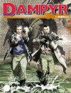 Dampyr n. 14: I ribelli - Mauro Boselli, Stefano Casini, Enea Riboldi
