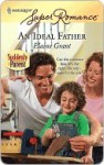 An Ideal Father (Harlequin Super Romance) - Elaine Grant