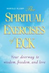 The Spiritual Exercises of ECK - Harold Klemp