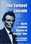 The Tarheel Lincoln - Jerry Goodnight, Richard Eller