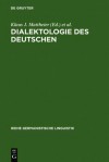 Dialektologie Des Deutschen: Forschungsstand Und Entwicklungstendenzen - Klaus J. Mattheier, Peter Wiesinger