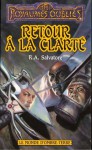 Retour À La Clarté - R.A. Salvatore