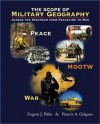 The Scope of Military Geography: Across the Spectrum from Peacetime to War - Eugene J. Palka, Francis A. Galgano