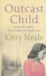 Outcast Child - Kitty Neale