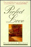 Perfect Love - Elizabeth Buchan