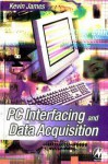 PC Interfacing and Data Acquisition: Techniques for Measurement, Instrumentation and Control. - Kevin James