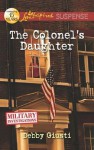 The Colonel's Daughter - Debby Giusti