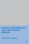 Public Universities and the Public Sphere - Woodruff D. Smith