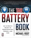 The TAB Battery Book: An In-Depth Guide to Construction, Design, and Use - Michael Root