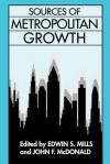 Sources of Metropolitan Growth - Edwin S. Mills, John F. McDonald