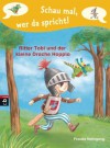 Schau mal, wer da spricht - Ritter Tobi und der kleine Drache Hoppla -: Band 1 (German Edition) - Frauke Nahrgang, Barbara Korthues