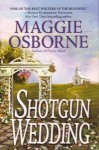 Shotgun Wedding - Maggie Osborne