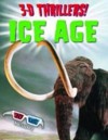 3 D Thrillers! Human Body: Ice Age - Paul Harrison