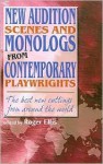 New Audition Scenes and Monologs from Contemporary Playwrights: The Best New Cuttings from Around the World - R. Ellis