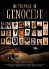 Dictionary of Genocide [2 Volumes] - Samuel Totten, Paul R. Bartrop