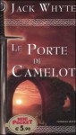 Le porte di Camelot - Jack Whyte