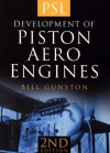 Development of Piston Aero Engines - Bill Gunston