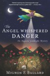 The Angel Whispered Danger - Mignon F. Ballard