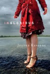 Inglorious: A Novel - Joanna Kavenna