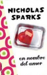 En Nombre del Amor - Nicholas Sparks