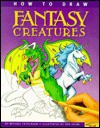 How to Draw Fantasy Creatures (How to Draw (Troll)) - Michael Teitelbaum, Ron Zalme