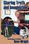 Sharing Truth and Imagination - Dave Wright, Pat Roberts, Ralph Roberts