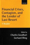 Financial Crises, Contagion, and the Lender of Last Resort: A Reader - Charles Goodhart