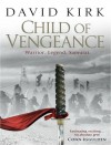 Child of Vengeance - David Kirk