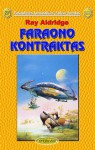 Faraono kontraktas - Ray Aldridge, Irmina Domeikienė