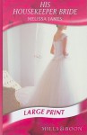 His Housekeeper Bride - Melissa James