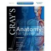 Gray's Anatomy for Students: With STUDENT CONSULT Online Access - Richard L. Drake, A. Wayne Vogl, Adam W.M. Mitchell