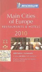 Michelin Guide Europe, 2011: Hotels & Restaurants, 30th Edition (Michelin Red Guide Europe Main Cities) - Michelin Travel Publications