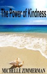 The Power of Kindness - Michelle Zimmerman