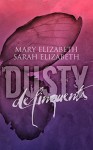 Delinquents (Dusty Book 2) - Mary Elizabeth, Sarah Elizabeth