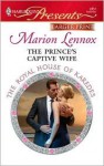 The Prince's Captive Wife (Harlequin Presents, #2851) - Marion Lennox