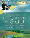 The Pursuit of God: The Human Thirst for the Divine (Audio) - A.W. Tozer, Grover Gardner