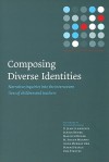 Composing Diverse Identites: Narrative Inquiries Into the Interwoven Lives of Children and Teachers - D. Jean Clandinin