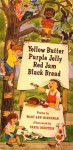 Yellow Butter, Purple Jelly, Red Jam, Black Bread: Poems - Mary Ann Hoberman, Chaya Burstein