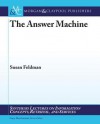 The Answer Machine - Susan Feldman