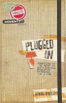 10 Minute Moments: Plugged In: Connecting to the Heart of God's Biblical Principles 10 Minutes at a Time - Doug Fields