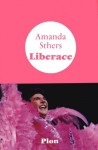 Liberace (Miroir) (French Edition) - Amanda Sthers