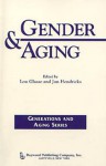 Gender & Aging - Jon Hendricks, Lou Glasse