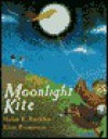 Moonlight Kite - Helen Elizabeth Buckley, Elise Primavera