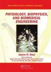 Physiology, Biophysics, and Biomedical Engineering (Series in Medical Physics and Biomedical Engineering) - Wood, Andrew W., Andrew W. Wood