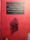 Sintaxis Histórica de la Lengua Española: Segunda Parte: La Frase Nominal, Volumen 1 - Concepción Company Company, Fondo de Cultura Economica