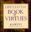 Life's Little Book of Virtues - Jo Petty