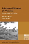 Infectious Diseases in Primates: Behavior, Ecology and Evolution - Charles Nunn