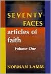 Seventy Faces Articles of Faith Volume 1 - Norman Lamm