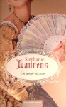 Un amor secreto - Stephanie Laurens